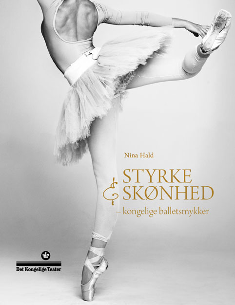 Styrke & Skønhed & Kongelige Balletsmykker - November 2012 og marts 2013